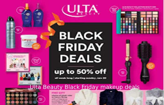 Ulta Beauty Black Friday makeup deals