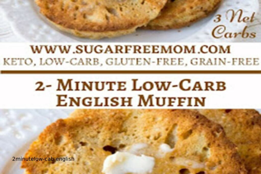 2 minutes low carb ebglish muffin