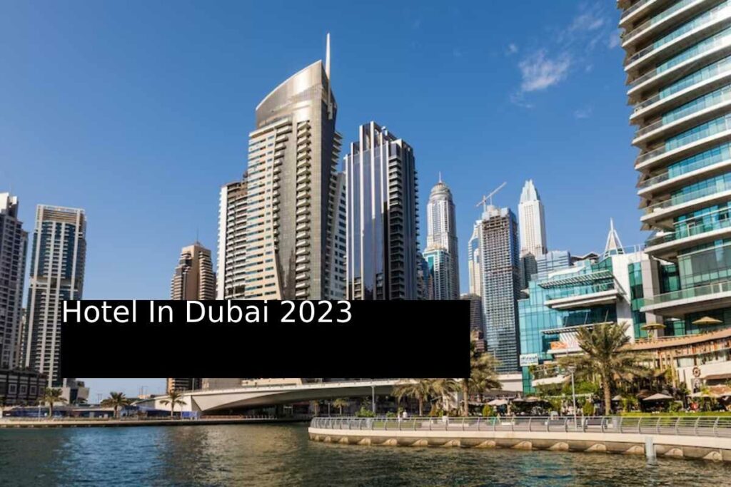 Hotel In Dubai 2023