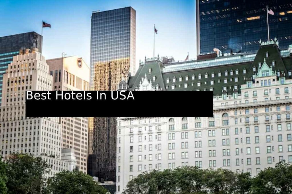 Best Hotels In USA